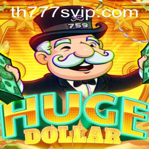 Unveiling HugeDollar: A Comprehensive Guide to TH777 VIP
