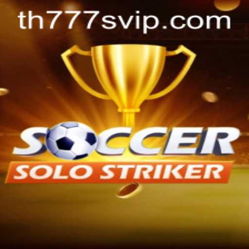 Unveiling SoccerSoloStriker: The Revolutionary Soccer Game Experience with TH777 VIP